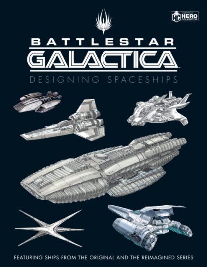 Battlestar Galactica: Designing Spaceships Av Paul Ruditis, Mark Wright
