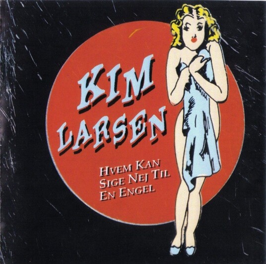 Kim Larsen Hvem Kan Sige Nej Til En Engel LP/Vinyl Kim Larsen Hvem Kan Sige Nej Til En Engel LP/Vinyl