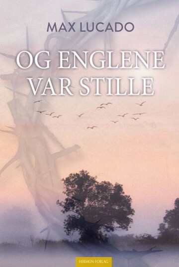 Og englene var stille Og englene var stille