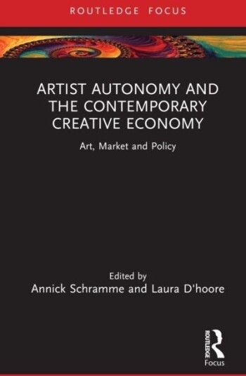 Artist Autonomy and the Contemporary Creative Economy