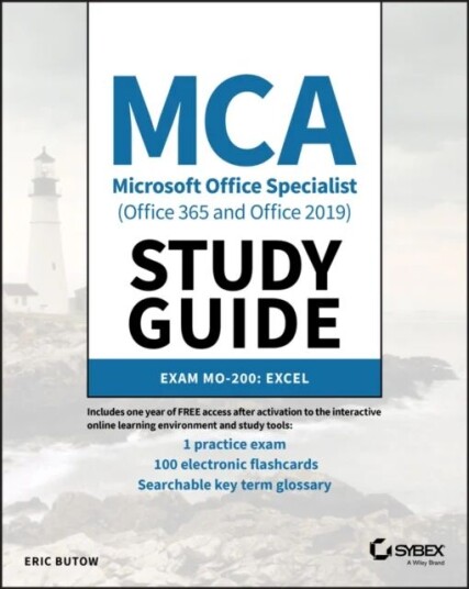 Mca Microsoft Office Specialist (Office 365 And Office 2019) Study Guide Av Eric Butow