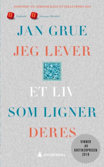 Jan Grue Jeg lever et liv som ligner deres - En levnetsbeskrivelse | Gyldendal Norsk Forlag