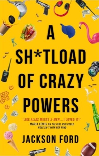 A Sh*tload Of Crazy Powers Av Jackson Ford
