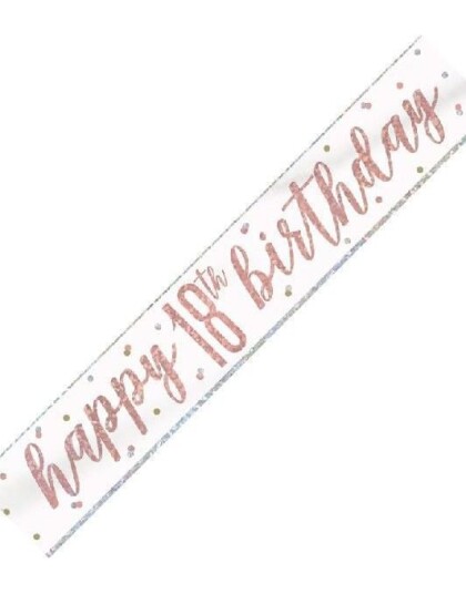 Happy 18th Birthday   2,7 Meter Hvit og Rosegull Holografisk Banner