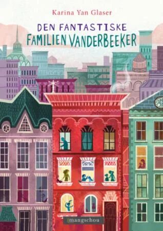 Den Fantastiske Familien Vanderbeeker Av Karina Yan Glaser Den Fantastiske Familien Vanderbeeker Av Karina Yan Glaser