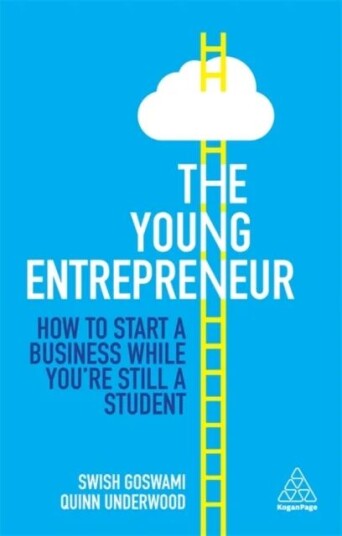 The Young Entrepreneur Av Swish Goswami, Quinn Underwood