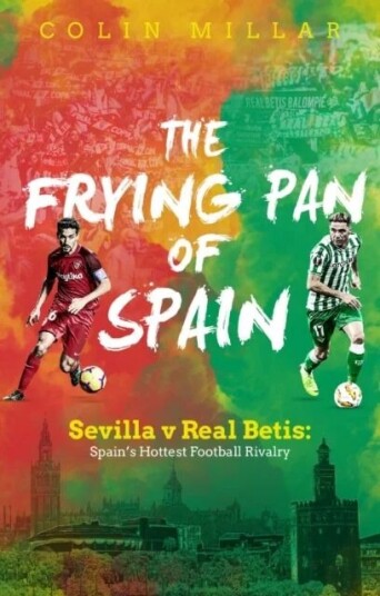 The Frying Pan of Spain av Colin Millar The Frying Pan of Spain av Colin Millar