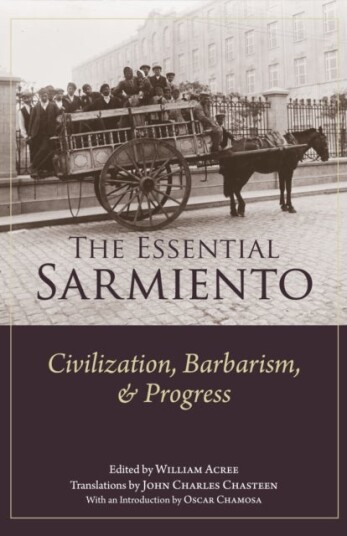 The Essential Sarmiento The Essential Sarmiento