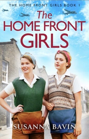The Home Front Girls  A heartbreaking and uplifting WW2 historical saga