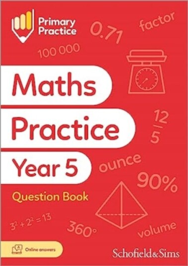 Primary Practice Maths Year 5 Question Book, Ages 9-10 Av Schofield & Sims, Trevor Dixon