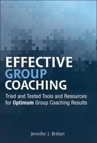 Effective Group Coaching Av Jennifer J. (Potentials Realized Canada) Britton
