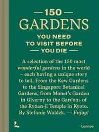150 Gardens You Need To Visit Before You Die Av Stefanie Waldek 150 Gardens You Need To Visit Before You Die Av Stefanie Waldek