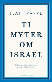 Pappe Ilan Ti myter om Israel