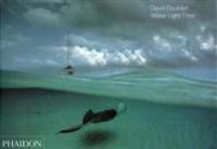 Water Light Time Av David Doubilet