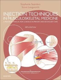 Injection Techniques In Musculoskeletal Medicine Av Stephanie Saunders, Steve Mb Chb Msc Longworth