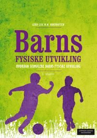 Barns Fysiske Utvikling Av Gerd Lise M. N. Nordbotten