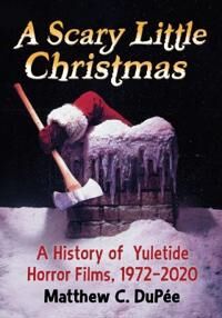 DuPée, Matthew C. A Scary Little Christmas (1476679991)