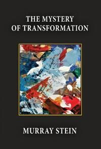 Stein Murray The Mystery of Transformation