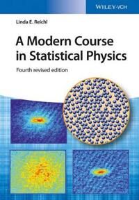 A Modern Course In Statistical Physics Av Linda E. (University Of Texas Austin Usa) Reichl A Modern Course In Statistical Physics Av Linda E. (University Of Texas Austin Usa) Reichl