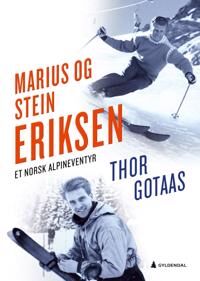 Marius Og Stein Eriksen Av Thor Gotaas