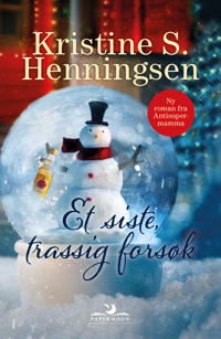 Et Siste, Trassig Forsøk Av Kristine S. Henningsen Et Siste, Trassig Forsøk Av Kristine S. Henningsen