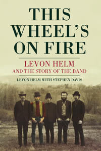 This Wheel'S On Fire Av Levon Helm This Wheel'S On Fire Av Levon Helm