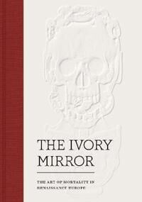 Perkinson, Stephen The Ivory Mirror (0300225954)