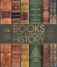 Books That Changed History Av Dk Books That Changed History Av Dk