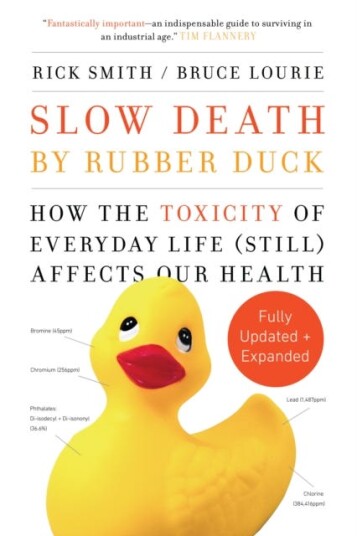 Slow Death By Rubber Duck Fully Expanded And Updated Av Rick Smith, Bruce Lourie