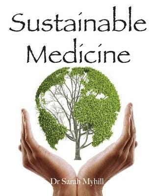Sustainable Medicine Av Sarah Myhill