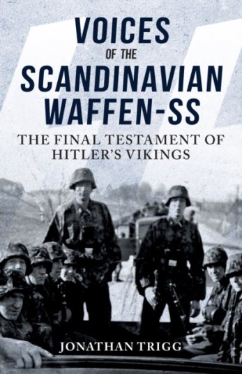 Voices of the Scandinavian Waffen-SS Voices of the Scandinavian Waffen-SS