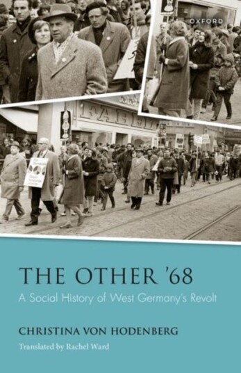 The Other '68  A Social History of West Germany's Revolt