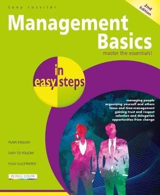 Management Basics In Easy Steps Av Tony Rossiter