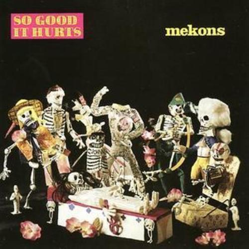 MediaTronixs The Mekons : So Good It Hurts CD (2005) Pre-Owned