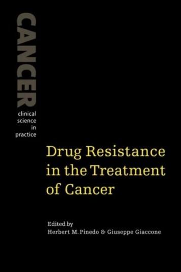 Drug Resistance In The Treatment Of Cancer Av Herbert M. (Vrije Universiteit Amsterdam) Pinedo