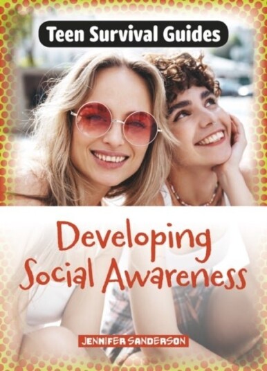 Developing Social Awareness Developing Social Awareness