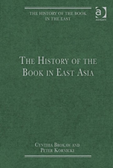The History of the Book in East Asia