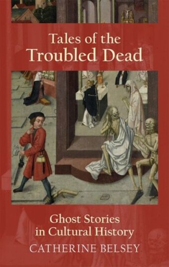 Tales Of The Troubled Dead Av Catherine Belsey