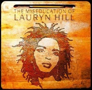 Lauryn Hill - The Miseducation Of Lauryn Hill Lauryn Hill - The Miseducation Of Lauryn Hill