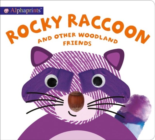 Alphaprints: Rocky Raccoon and other woodland friends Alphaprints: Rocky Raccoon and other woodland friends