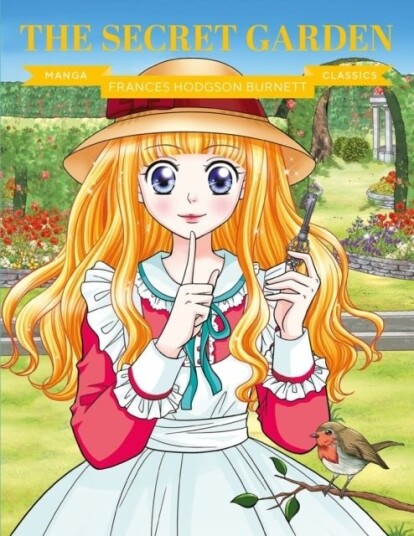 Manga Classics: The Secret Garden Manga Classics: The Secret Garden