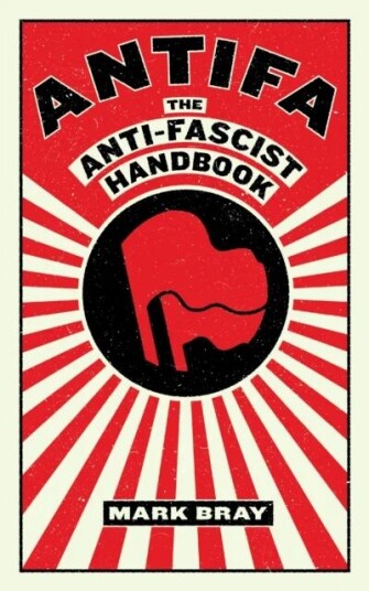 Antifa Av Mark Bray Antifa Av Mark Bray