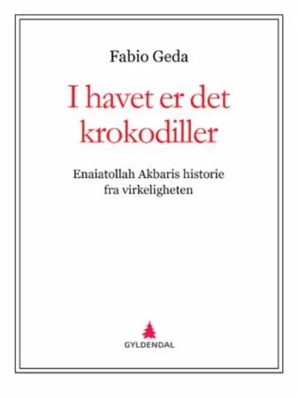 I Havet Er Det Krokodiller Av Fabio Geda