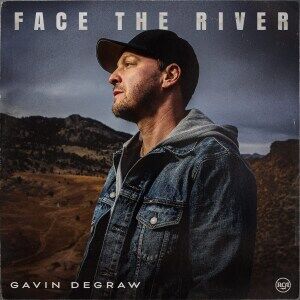 Gavin DeGraw Face The River Gavin DeGraw Face The River