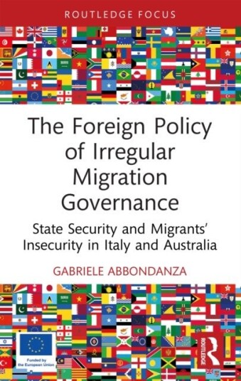 The Foreign Policy of Irregular Migration Governance The Foreign Policy of Irregular Migration Governance