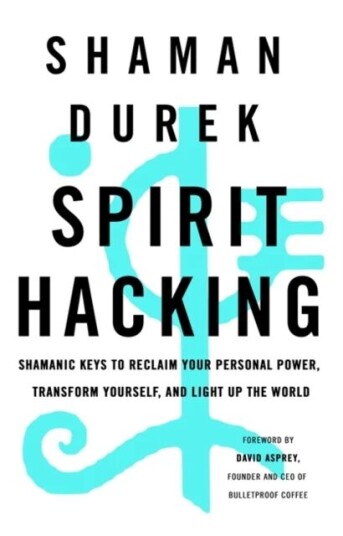 Spirit Hacking Av Shaman Durek