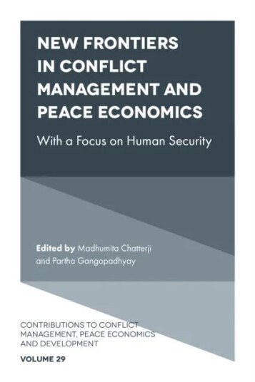 New Frontiers In Conflict Management, Peace Economics And Peace Science