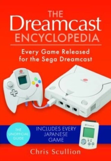 The Dreamcast Encyclopedia av Chris Scullion