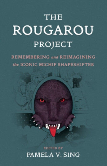 The Rougarou Project  Remembering and Reimagining the Iconic Michif Shapeshifter