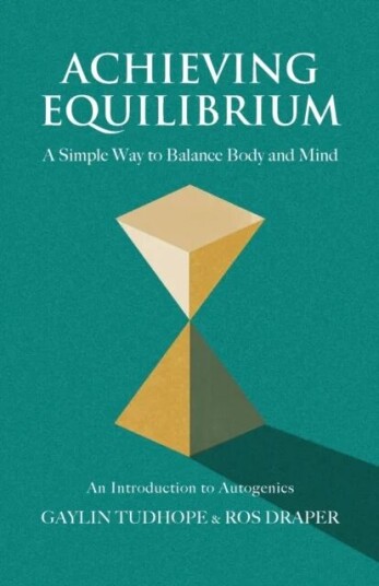 Achieving Equilibrium Av Gaylin Tudhope, Ros Draper